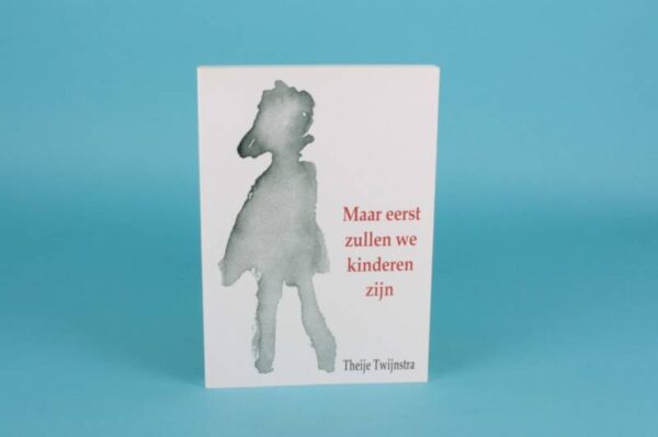 20162594 – Maar eerst zullen we kinderen zijn